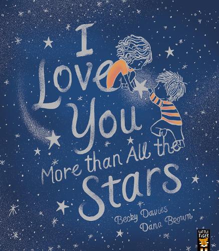 Бумажная книга «I Love You More than All the Stars», автор Бекки Дэвис - фото №1