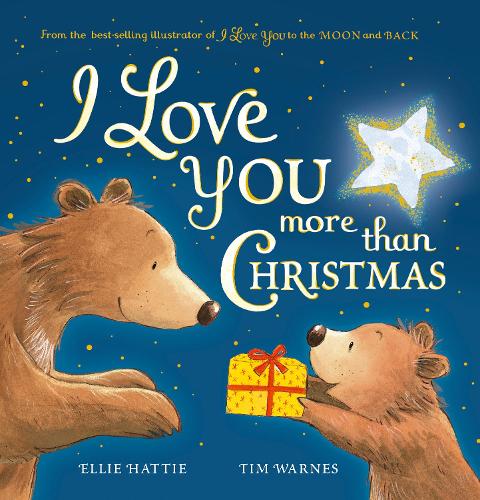 Бумажная книга «I Love You More Than Christmas», авторов Элли Хэтти, Тим Уорнс - фото №1