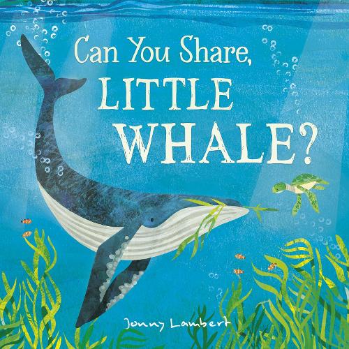Паперова книга «Can You Share, Little Whale?», автор Джонні Ламберт - фото №1