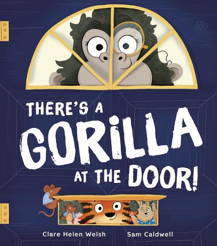 Бумажная книга «There's a Gorilla at the Door!», автор Клэр Хелен Уэлш - фото №1