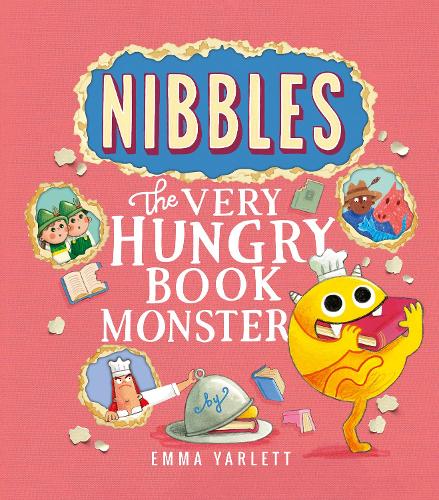 Бумажная книга «Nibbles: The Very Hungry Book Monster», автор Эмма Ярлетт - фото №1