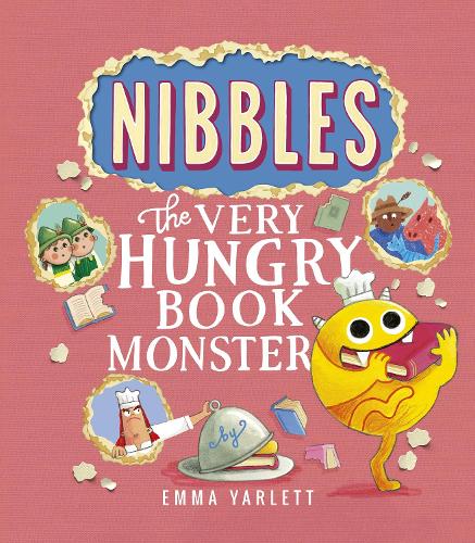 Бумажная книга «Nibbles: The Very Hungry Book Monster», автор Эмма Ярлетт - фото №1