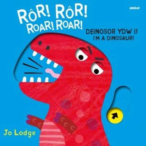 Бумажная книга «Rôr! Rôr! Deinosor Ydw I! / Roar! Roar! I'm a Dinosaur!», автор Джо Лодж - фото №1