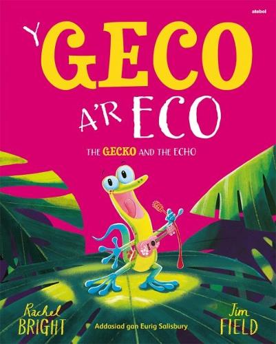 Паперова книга «Geco a'r Eco, Y / Gecko and the Echo, The», автор Рейчел Брайт - фото №1