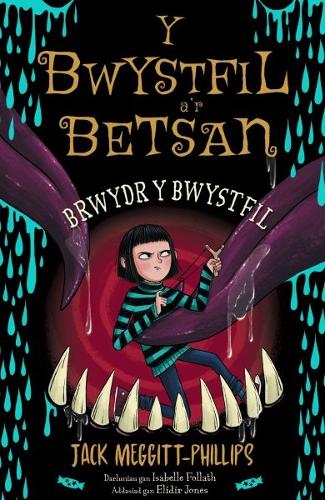 Бумажная книга «Y Bwystfil a’r Betsan: Brwydr y Bwystfil», автор Джек Меггитт-Филлипс - фото №1