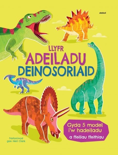 Бумажная книга «Llyfr Adeiladu Deinosoriaid», автор Эбигейл Уитли - фото №1