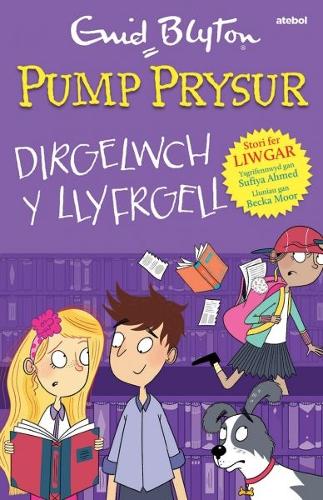 Бумажная книга «Pump Prysur: Dirgelwch y Llyfrgell», автор Суфия Ахмед - фото №1