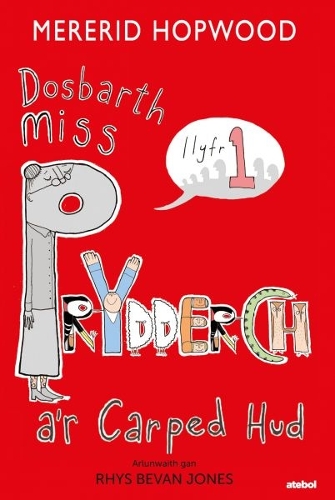 Бумажная книга «Cyfres Dosbarth Miss Prydderch: 1. Dosbarth Miss Prydderch a'r Carped Hud», автор Мерерид Хопвуд - фото №1