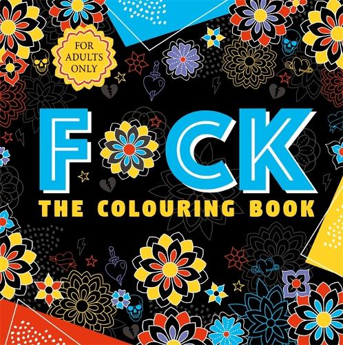 [object Object] «F*ck the Colouring Book», автор Igloo Books - фото №1