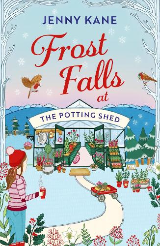 Бумажная книга «Frost Falls at The Potting Shed: An absolutely heart-warming and feel-good read to cosy up with in the cold!», автор Дженни Кейн - фото №1
