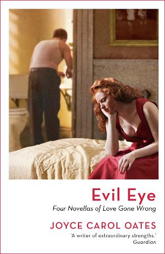 Бумажная книга «Evil Eye: Four Novellas of Love Gone Wrong», автор Джойс Кэрол Оутс - фото №1