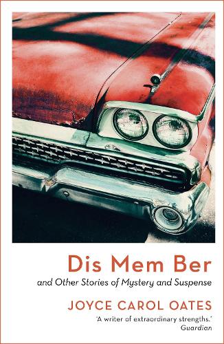 Паперова книга «Dis Mem Ber», автор Джойс Керол Оутс - фото №1