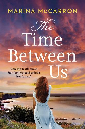 Паперова книга «The Time Between Us: An emotional, gripping historical page turner», автор Марина Маккаррон - фото №1