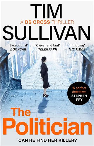 Бумажная книга «The Politician: The unmissable new thriller with an unforgettable detective in 2024», автор Тим Салливан - фото №1