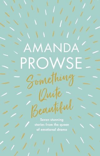 Паперова книга «Something Quite Beautiful: Seven short stories», автор Аманда Проуз - фото №1