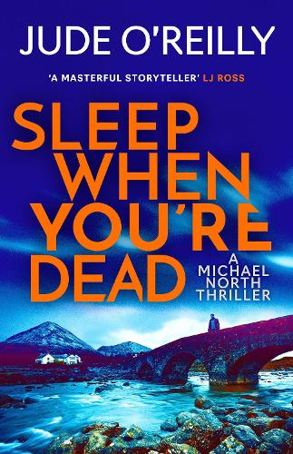 Бумажная книга «Sleep When You're Dead: An action-packed spy adventure and Financial Times 2022 Thriller of the Year», автор Джуд О'Рейли - фото №1
