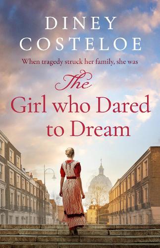 Бумажная книга «The Girl Who Dared to Dream: A beautiful and heart-rending historical fiction novel from bestselling author Diney Costeloe», автор Дайни Костелоу - фото №1
