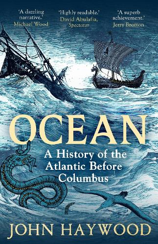 Паперова книга «Ocean: A History of the Atlantic Before Columbus», автор Джон Хейвуд - фото №1