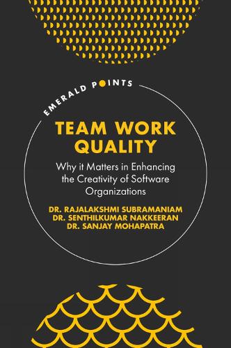 [object Object] «Team Work Quality: Why it Matters in Enhancing the Creativity of Software Organizations», авторів Раджалакшмі Субраманіам, Санджай Мохапатра - фото №1