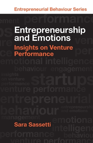 Бумажная книга «Entrepreneurship and Emotions: Insights on Venture Performance», автор Сара Сассетти - фото №1