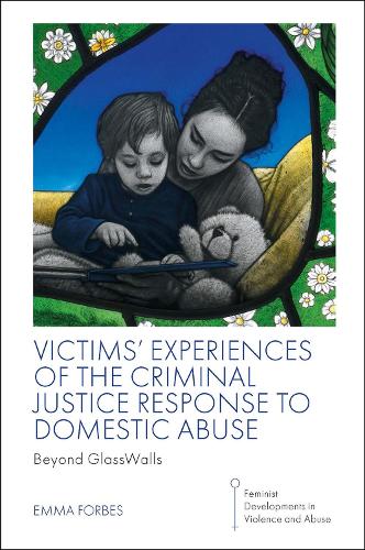 Бумажная книга «Victims' Experiences of The Criminal Justice Response to Domestic Abuse: Beyond GlassWalls», автор Эмма Форбс - фото №1