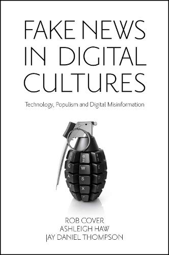 Бумажная книга «Fake News in Digital Cultures: Technology, Populism and Digital Misinformation», автор Роб Ковер - фото №1