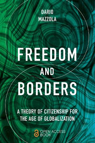 Бумажная книга «Freedom and Borders: A Theory of Citizenship for the Age of Globalization», автор Дарио Маццола - фото №1