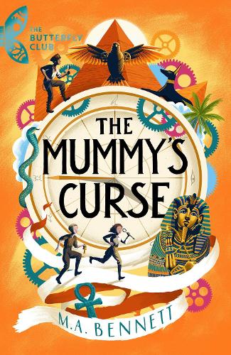 Паперова книга «The Butterfly Club: The Mummy's Curse: Book 2 - A time-travelling adventure to discover the secrets of Tutankhamun», автор М. А. Беннетт - фото №1