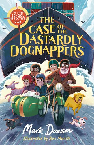 Бумажная книга «The After School Detective Club: The Case of the Dastardly Dognappers: Book 4», автор Марк Доусон - фото №1