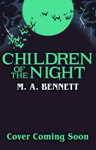Паперова книга «Children of the Night (Young Gothic Book 2): A hauntingly monstrous horror», автор М. А. Беннетт - фото №1