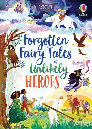 Бумажная книга «Forgotten Fairy Tales of Unlikely Heroes», автор Мэри Себаг-Монтефиоре - фото №1