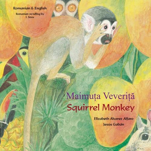 Паперова книга «Squirrel Monkey Romanian and English», автор Елізабет Альварес Альфаро - фото №1