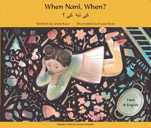 Бумажная книга «When Nani, When? Farsi and English», автор Джесси Каур - фото №1