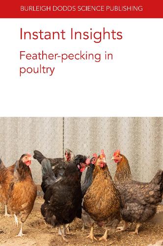 [object Object] «Instant Insights: Feather-Pecking in Poultry», авторов Александра Харландер, Дороти Маккиган, Д-р Ниенке ван Стааверен, Теа ван Никерк - фото №1