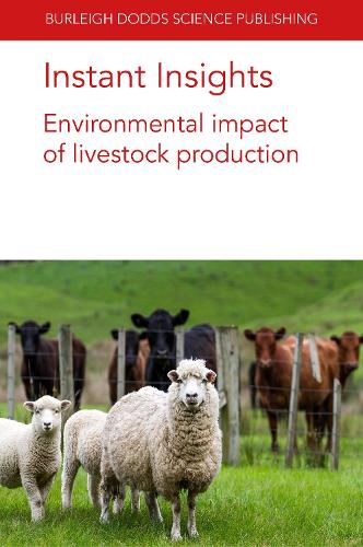 Бумажная книга «Instant Insights: Environmental Impact of Livestock Production», авторов Грэм А. МакАулифф, Джулия Вульф, Таро Такахаси, Илкка Лейнонен, Г. Дж. Тома, Майкл Р. Ф. Ли, С. Ф. Ледгард - фото №1