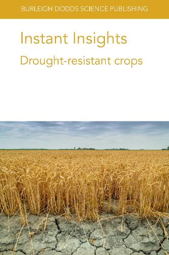 Бумажная книга «Instant Insights: Drought-Resistant Crops», авторов Энди Перейра, Анудж Кумар, Делонг Янг, Бабу Валлиодан, Хенг Йе, Дж. Гровер Шеннон, Ли Сонг, Пэнгинь Чэнь, Шоба Сивасанкар, Руйлиан Цзин, Генри Т. Нгуен, Супратим Басу, Венкатегоуда Рамегоуда, Синьгуо Мао - фото №1