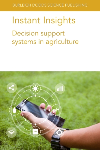 [object Object] «Instant Insights: Decision Support Systems in Agriculture», авторів Б. Сайладжа, Ч. Падмаватхі, Клайд В. Фрейсс, Д. Крішнавені, Д-р Д. Субрахманьям, Г. Катті, М. С. Прасад, Д-р Метт Ейткенхед, Ніколя Трембле, Д-р Норман Е. Бройер, Олівер Кернер, Д-р С. Гаятрі, Д-р С. Р. Волеті, Віктор Кабрера - фото №1