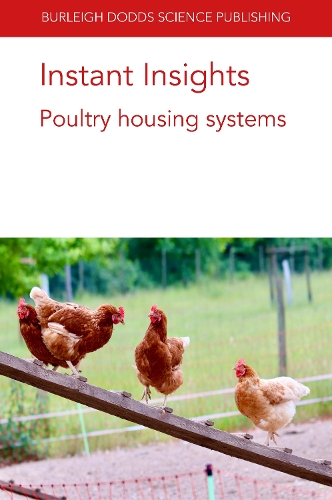 Паперова книга «Instant Insights: Poultry Housing Systems», авторів Дін Р. Джонс, Інгрід Де Йонг, Джулія Мальхов, Рік ван Емус, Вікторія Санділендс, Інма Естевес, Ларс Шрейдер, Рут К. Ньюберрі - фото №1