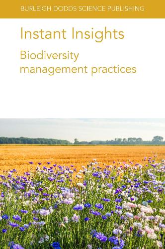 [object Object] «Instant Insights: Biodiversity Management Practices», авторів Адемір Калегарі, Алессандра Сантос, Алісія Сірухеда, Одрі Аліньє, Габріель Пардо, Д-р Гумбурто Бланко-Канкі, Ліліанна Майя, Леа Урой, Маркус Кремонесі, Д-р Марі Л. К. Бартц, Стефані Авірон, Віліан Деметріо, Скотт Дей - фото №1