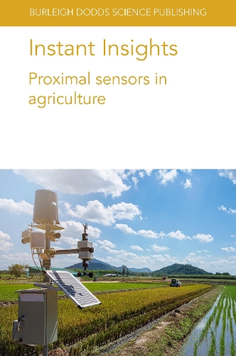 [object Object] «Instant Insights: Proximal Sensors in Agriculture», авторів Енн М. Дентон, Кателло Пане, Доктор Кеннет А. Суддут, Девід В. Франзен, Річард Б. Фергюсон - фото №1