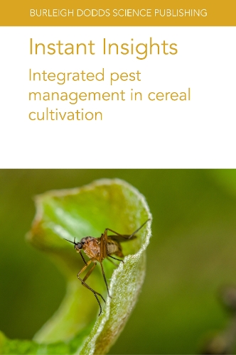 Бумажная книга «Instant Insights: Integrated Pest Management in Cereal Cultivation», авторов Эби Хоррокс, Бонни Пендлтон, Джон Э. Фостер, Почетный профессор Э. А. Хайнрихс, Ф. Г. Хорган, Джессика Пейдж, Мелани Дэвидсон, Пол Хорн - фото №1