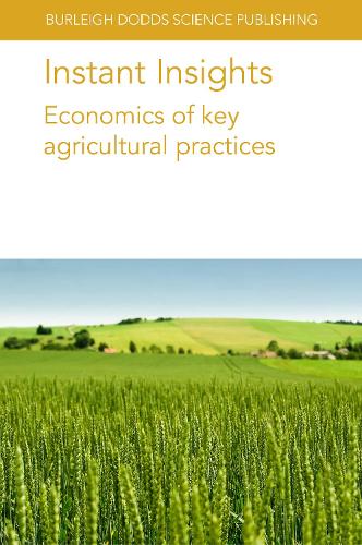 Бумажная книга «Instant Insights: Economics of Key Agricultural Practices», авторов Коррадо Топи, Дэвид В. Онстад, Коен Кломп, Леони Дж. Пирсон, Мария Боуман, Надира Салех, Филипп Р. Крайн, Саския Хубен, Уильям Бийкер, Дэвид Игл, Питер де Вольф, Джесс Ловенберг-ДеБоер - фото №1