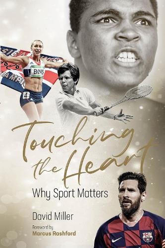 Паперова книга «Touching the Heart: Why Sport Matters», автор Девід Міллер - фото №1