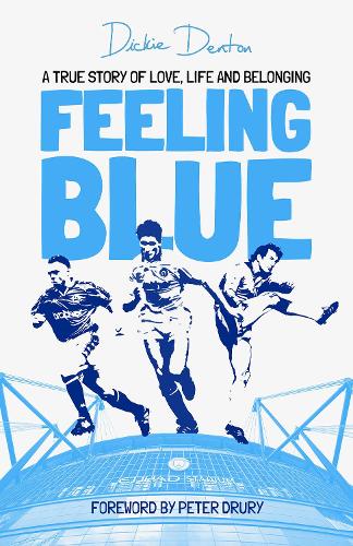 Бумажная книга «Feeling Blue: A True Story of Love, Life and Belonging», автор Ричард Дентон - фото №1