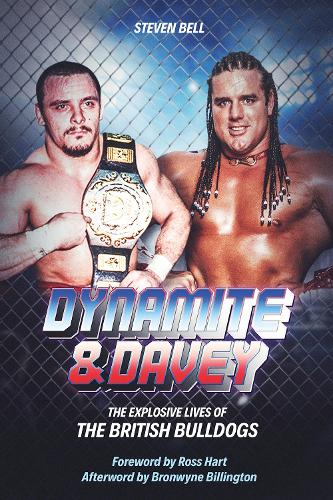 Бумажная книга «Dynamite and Davey: The Explosive Lives of the British Bulldogs», автор Стивен Белл - фото №1