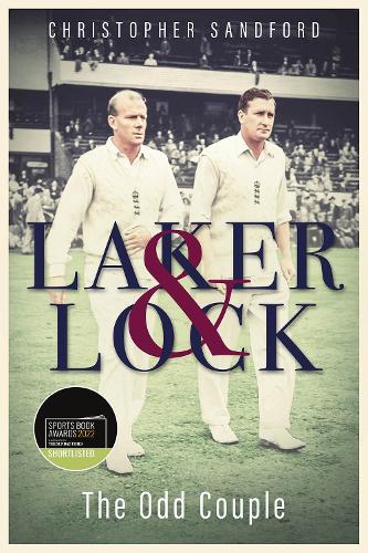 Паперова книга «Laker and Lock: The Story of Cricket's 'Spin Twins'», автор Крістофер Сендфорд - фото №1
