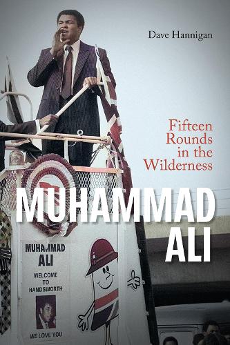 Бумажная книга «Muhammad Ali: Fifteen Rounds in the Wilderness», автор Дэйв Хэнниган - фото №1