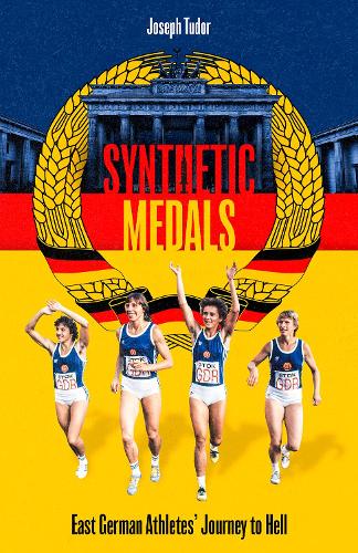 Бумажная книга «Synthetic Medals: East German Athletes' Journey to Hell», автор Джозеф Тюдор - фото №1