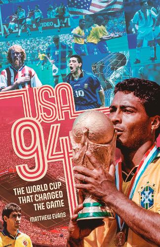 Бумажная книга «USA 94: The World Cup That Changed the Game», автор Мэтью Эванс - фото №1