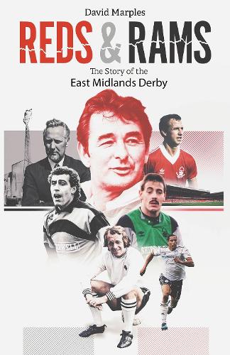 Бумажная книга «Reds and Rams: A Story of the East Midlands Derby», автор Дэвид Марплс - фото №1